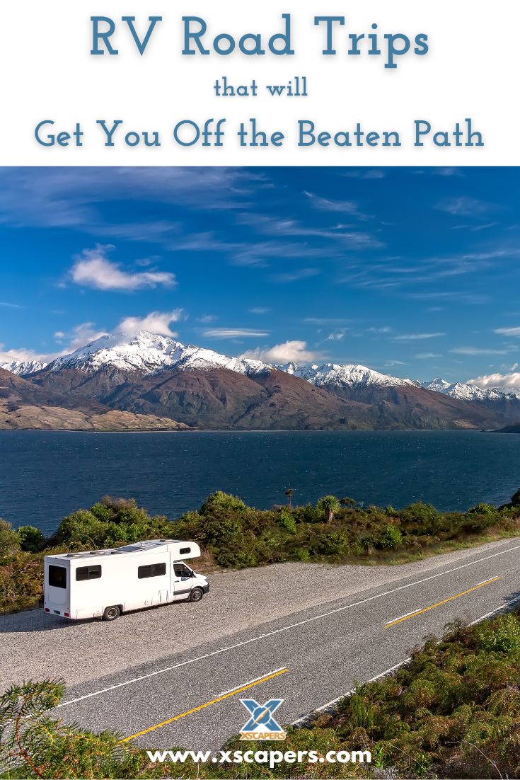 RV Road Trips That Will Get You Off the Beaten Path 7